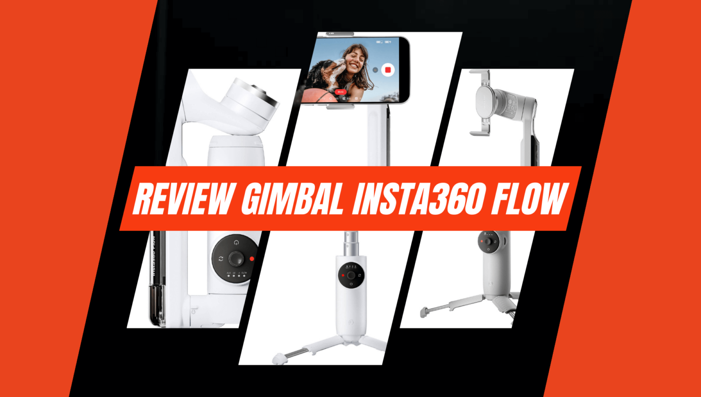 Review Insta360 Flow - Gimbal cho điện thoại nhỏ gọn và di động