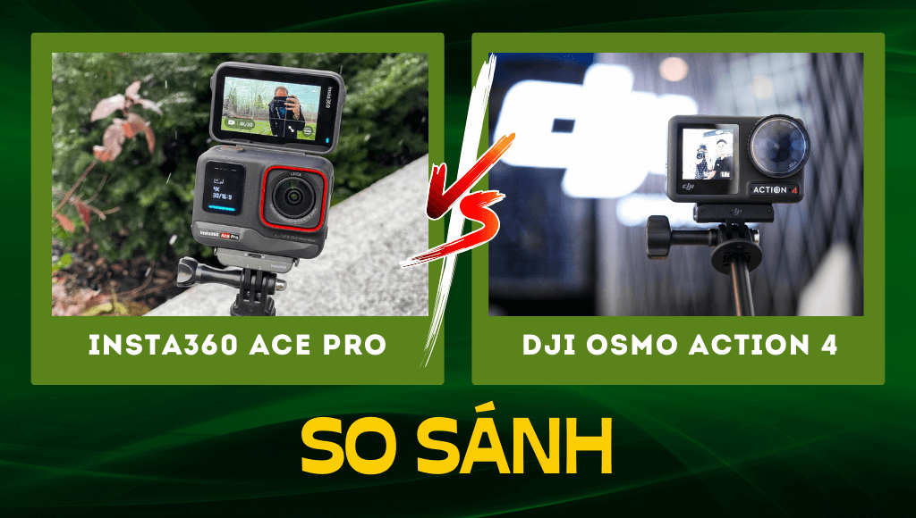 So Sánh Insta360 Ace Pro Vs DJI Osmo Action 4: Liệu Có Cần 8K?