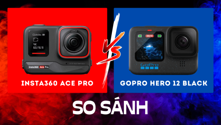 So sánh Insta360 Ace Pro vs GoPro Hero 12 Black: Đâu là camera hành động tốt nhất?