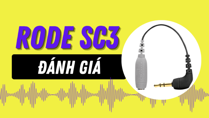 Đánh giá Rode SC3 – Liệu có phù hợp với bạn! | HTCamera