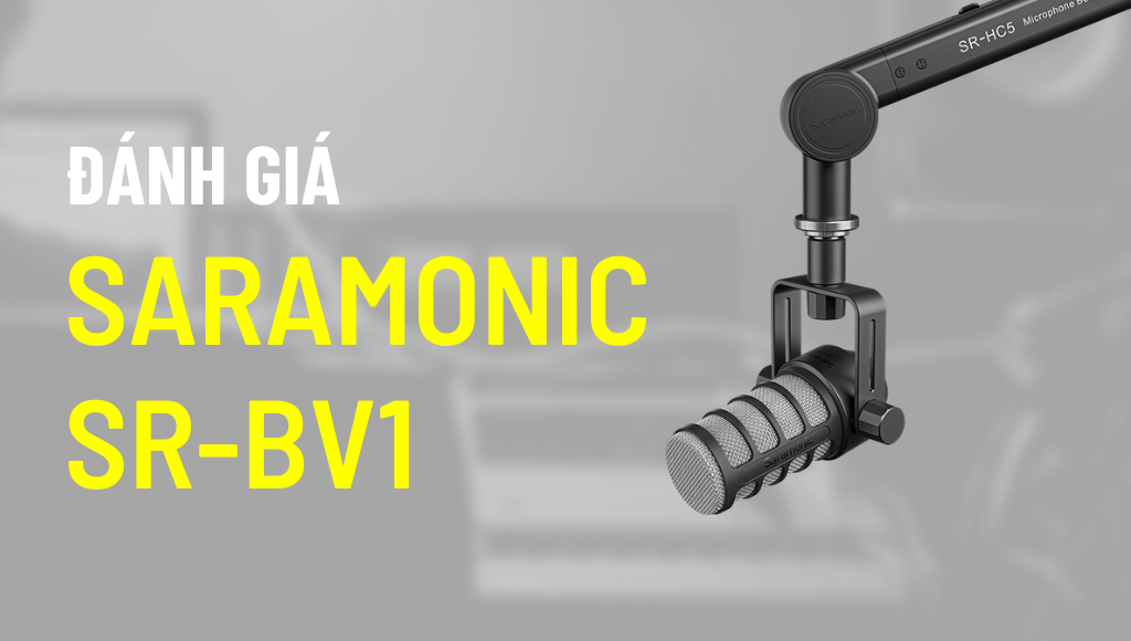 Đánh giá Saramonic SR-BV1 | HTCamera