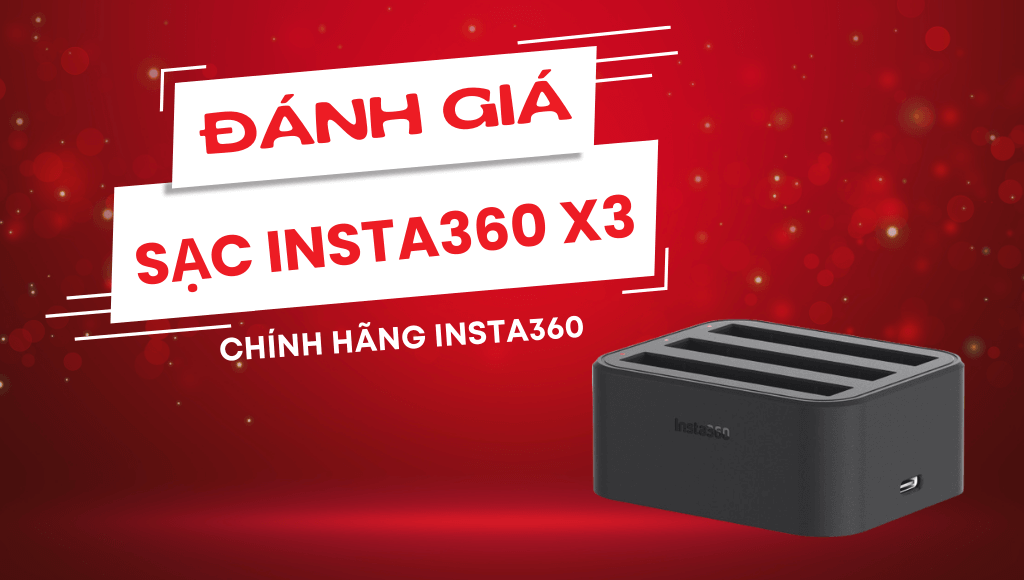 Đánh giá sạc Insta360 X3 chính hãng Sạc cùng lúc 3 pin, có đèn Led