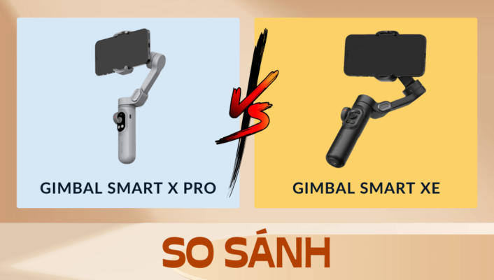 So sánh gimbal Smart X Pro với gimbal Smart XE: Đâu là sự khác biệt?