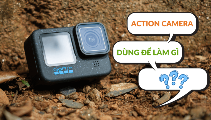 Action Cam dùng để làm gì?