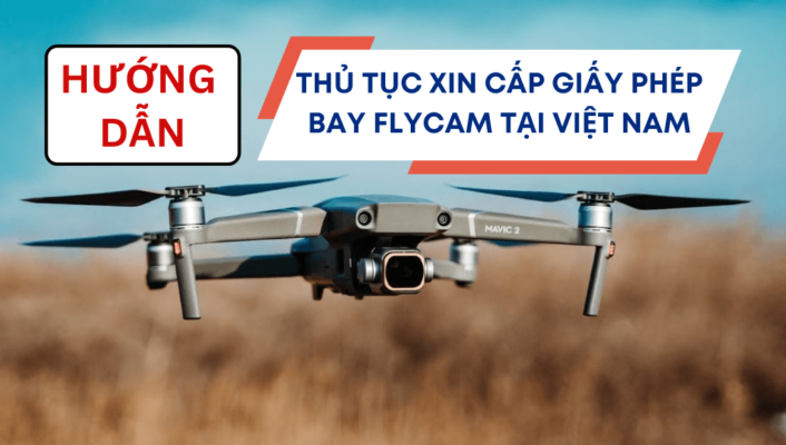 Hướng dẫn làm thủ tục xin cấp giấy phép bay flycam tại Việt Nam | HTCamera