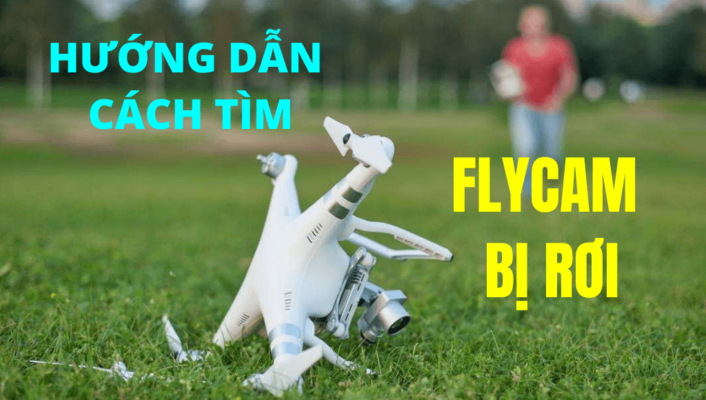 Nguyên nhân và cách tìm flycam bị rơi | HTCamera