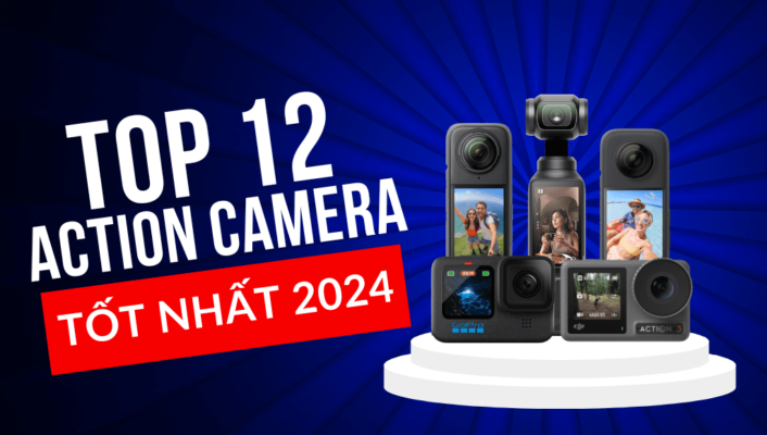 Top 12+ Camera Hành Động Tốt Nhất Năm 2024 - Best Action Camera