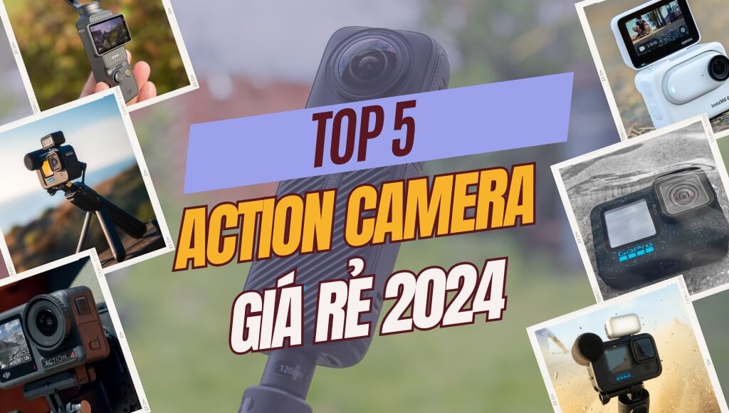 Top 5 Action Camera giá rẻ hàng đầu năm 2024 nhất định nên mua | HTCamera