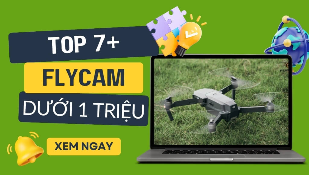 Top 7+ Flycam dưới 1 triệu cho người mới bắt đầu với nhiều tính năng thông minh | HTCamera