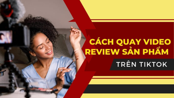 Cách quay video review sản phẩm trên Tiktok chuyên nghiệp giúp thu hút nhiều lượt xem | HTCamera